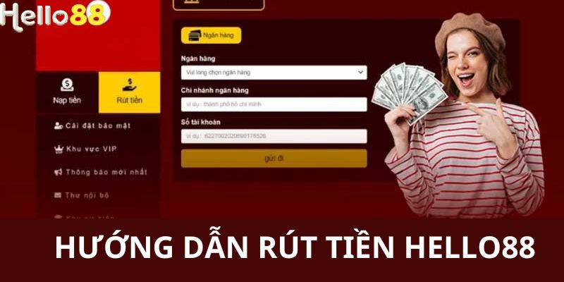 Toàn bộ quy trình thanh toán tiền về tài khoản tại Hello88