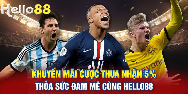 Khuyến mãi cược thua nhận 5%